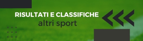 Risultati e classifiche altri sport